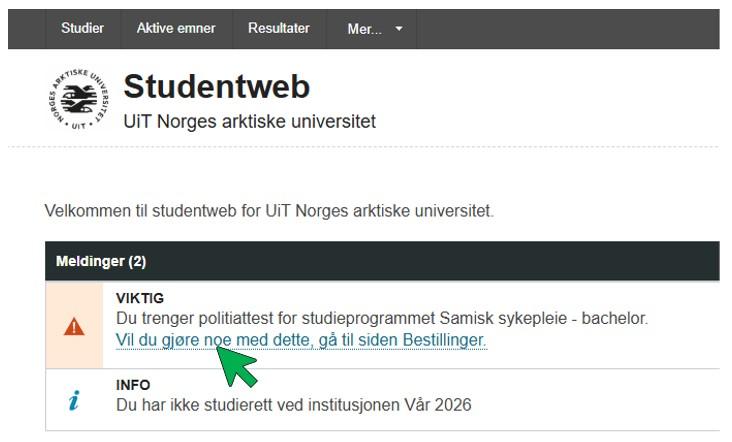 Steg 1 bestille politiattest Bilde av bestilling av politiattest i studentweb